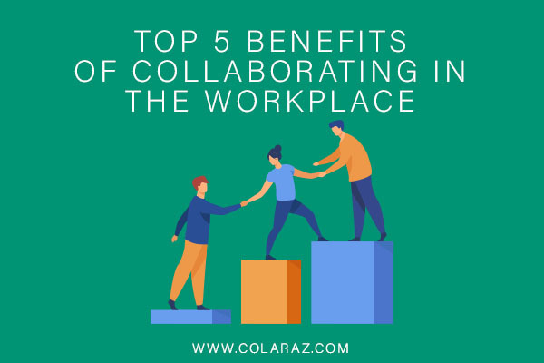 collaboration in the workplace, teamwork, career tips